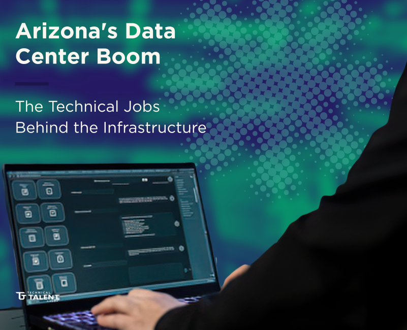 TTG graphic titled “Arizona’s Data Center Boom: The Technical Jobs Behind the Infrastructure,” featuring a professional using a laptop against a teal and navy technology-inspired background.